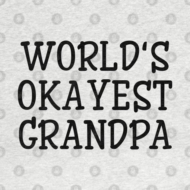 World's Okayest Grandpa - Family by Textee Store